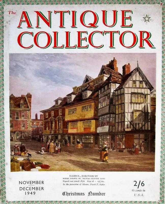 Antique Collector ~ Vol. 20 ~ No. 6 ~ November - December 1949