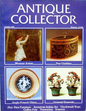 Antique Collector ~ Vol. 47 ~ No. 10 ~ October 1976