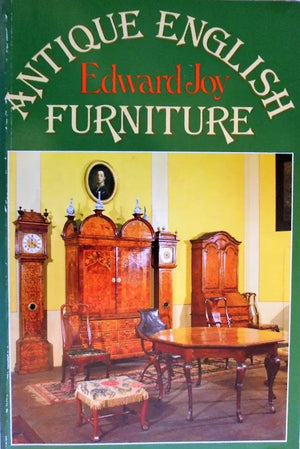 Antique English Furniture ~ Edward T. Joy