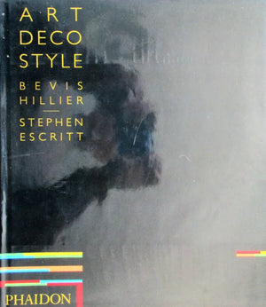 Art Deco Style ~ Bevis Hillier & Stephen Escritt