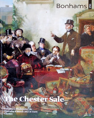 Bonhams ~ The Chester Sale ~ Chester ~ 06. - 08. 03. 2012