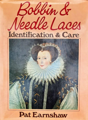Bobbin & Needle Laces ~ Pat Earnshaw