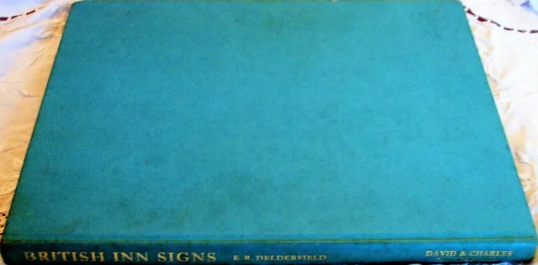 British Inn Signs and their Stories ~ Eric R. Delderfield