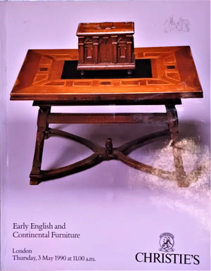 Christie's ~ Early Furniture ~ London ~ 03. 05. 1990
