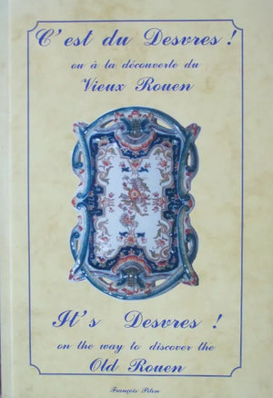 C'est du Desvres ! ~ Francois Piton