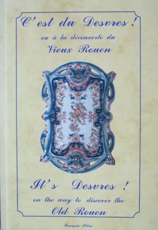 C'est du Desvres ! ~ Francois Piton