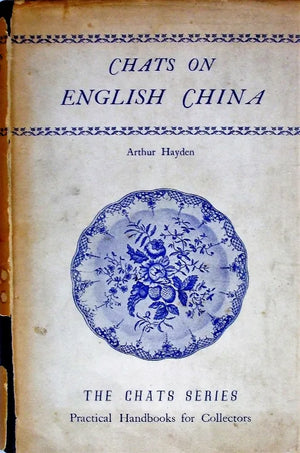 Chats on English China ~ Arthur Hayden