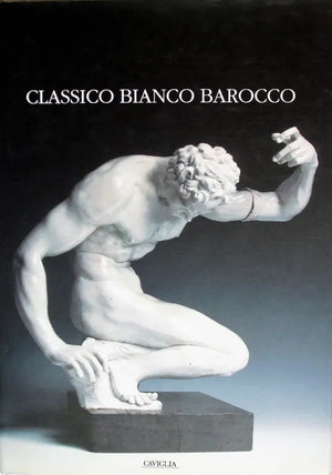 Classico Bianco Barocco ~ Caviglia Antiquario ~ Lugano ~ 1999