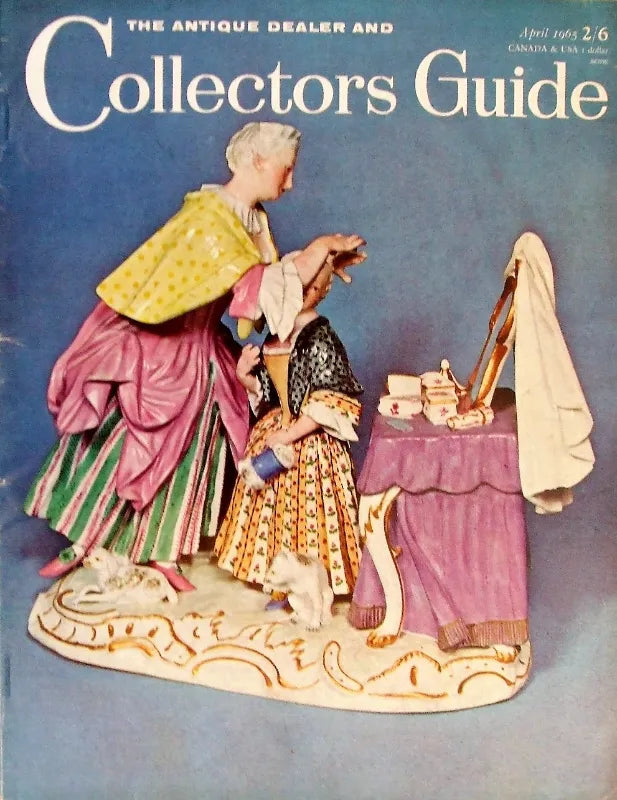 The Antique Dealer & Collectors Guide ~ April 1965