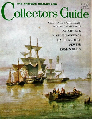 The Antique Dealer & Collectors Guide ~ April 1971