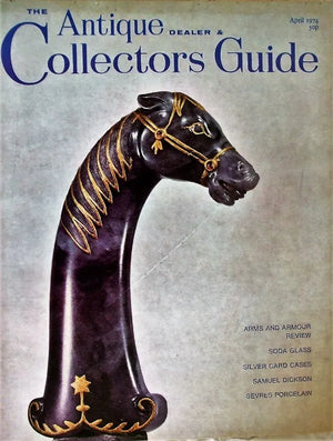 The Antique Dealer & Collectors Guide ~ April 1974