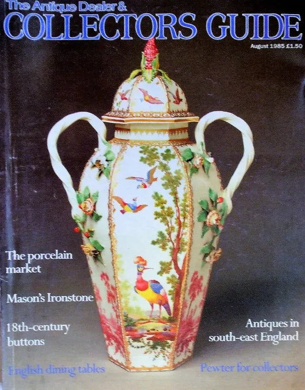 The Antique Dealer & Collectors Guide ~ August 1985