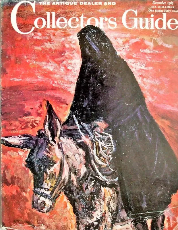 The Antique Dealer & Collectors Guide ~ December 1969