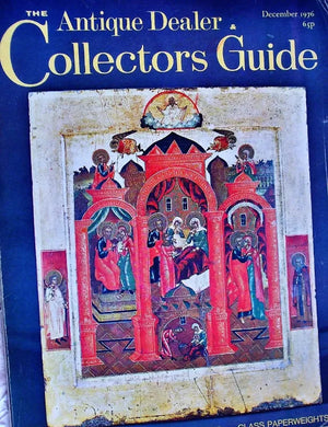 The Antique Dealer & Collectors Guide ~ December 1976