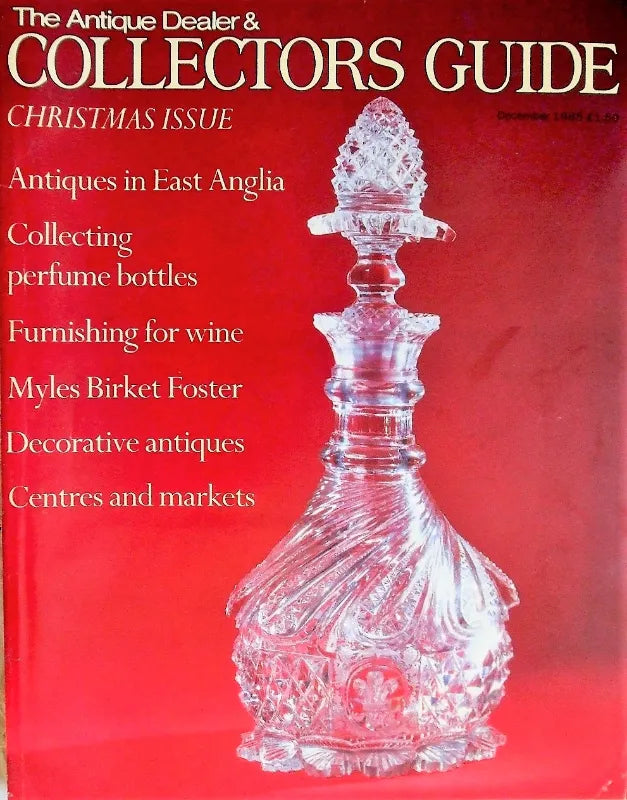 The Antique Dealer & Collectors Guide ~ December 1985
