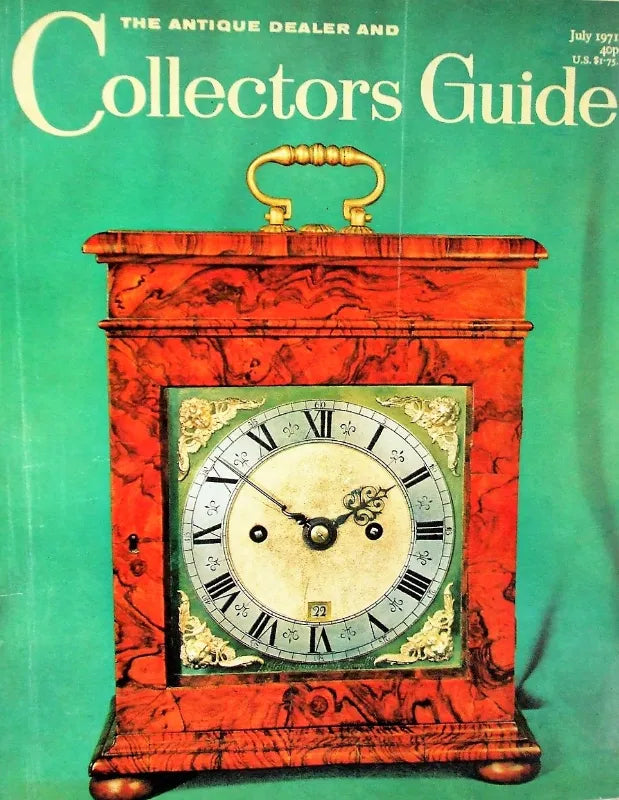 The Antique Dealer & Collectors Guide ~ July 1971