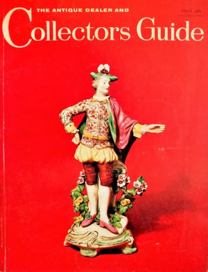 The Antique Dealer & Collectors Guide ~ March 1969