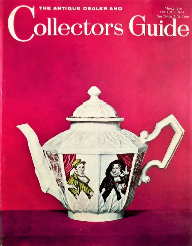 The Antique Dealer & Collectors Guide ~ March 1970