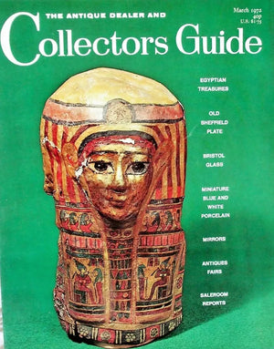 The Antique Dealer & Collectors Guide ~ March 1972