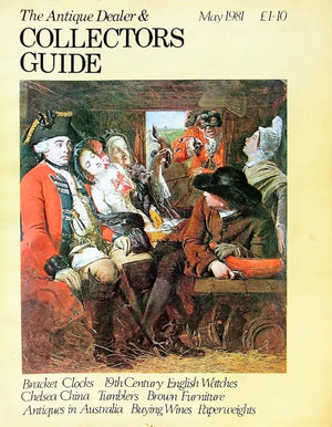 The Antique Dealer & Collectors Guide ~ May 1981