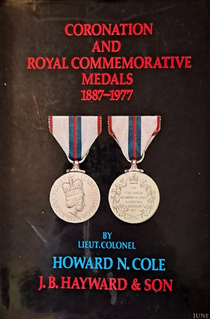 Coronation & Royal Commemorative Medals ~ Howard N. Cole