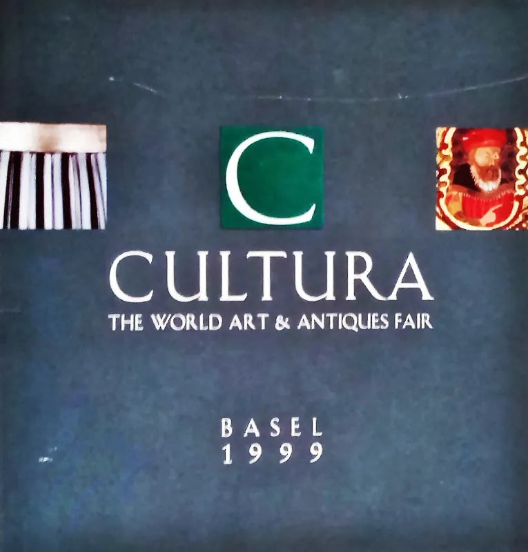 CULTURA ~ The World Art & Antiques Fair ~ Basel ~ 1999