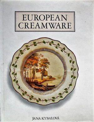 European Creamware ~ Jana Kybalova
