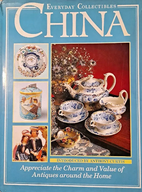 Everyday Collectibles ~ China ~ Anthony Curtis