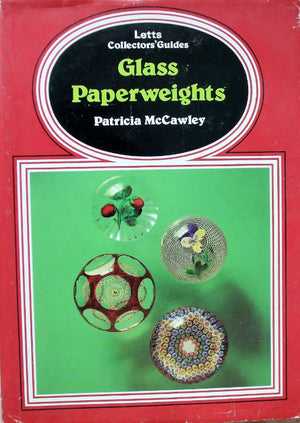 Glass Paperweights ~ Patricia K. McCawley