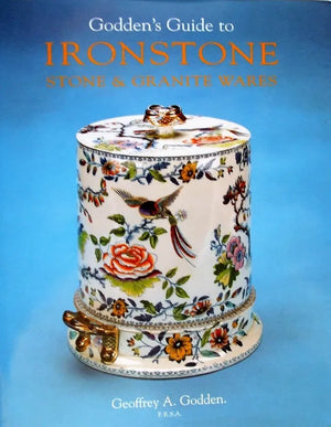 Ironstone ~ Stone & Granite Wares ~ Geoffrey A. Godden