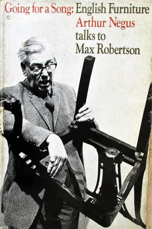 Going for a Song ~ Arthur Negus talks to Max Robertson