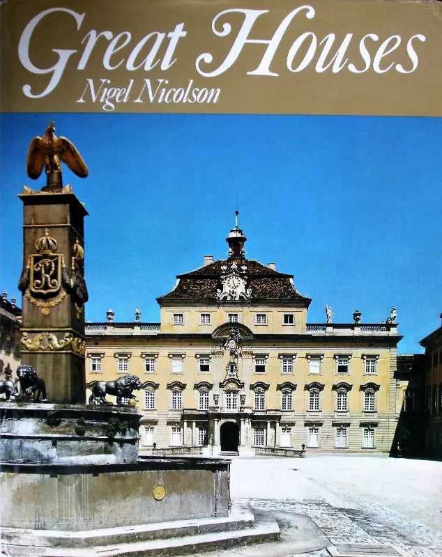 Great Houses ~ Nigel Nicolson