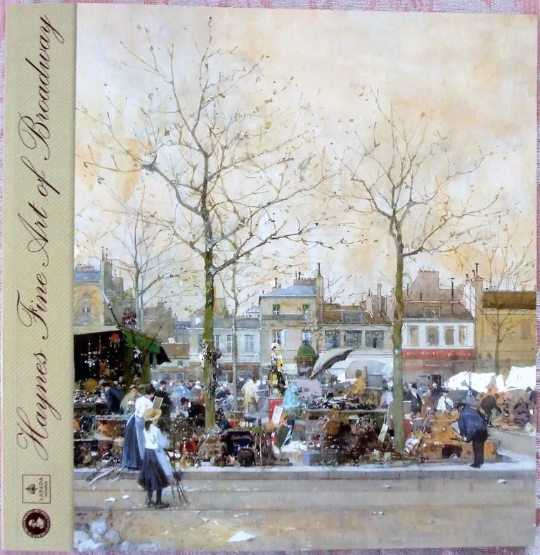 Haynes Fine Art of Broadway ~ 36th Anniversary Catalogue ~ 2007