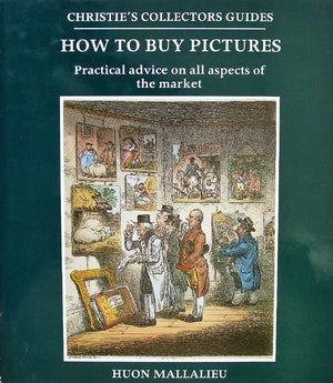 How to Buy Pictures ~ Huon Mallalieu