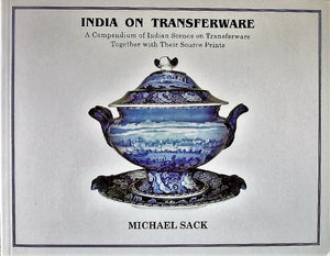 India on Transferware ~ Michael Sack