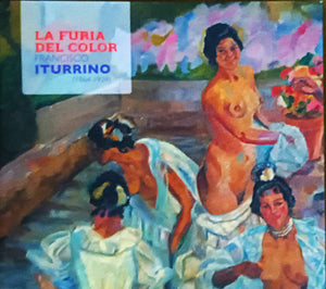 La Furia del Color - Francisco Iturrino