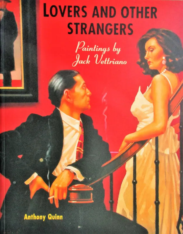 Lovers and other Strangers ~ Jack Vettriano ~ Anthony Quinn