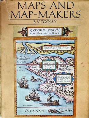 Maps & Map Makers ~ R.V. Tooley