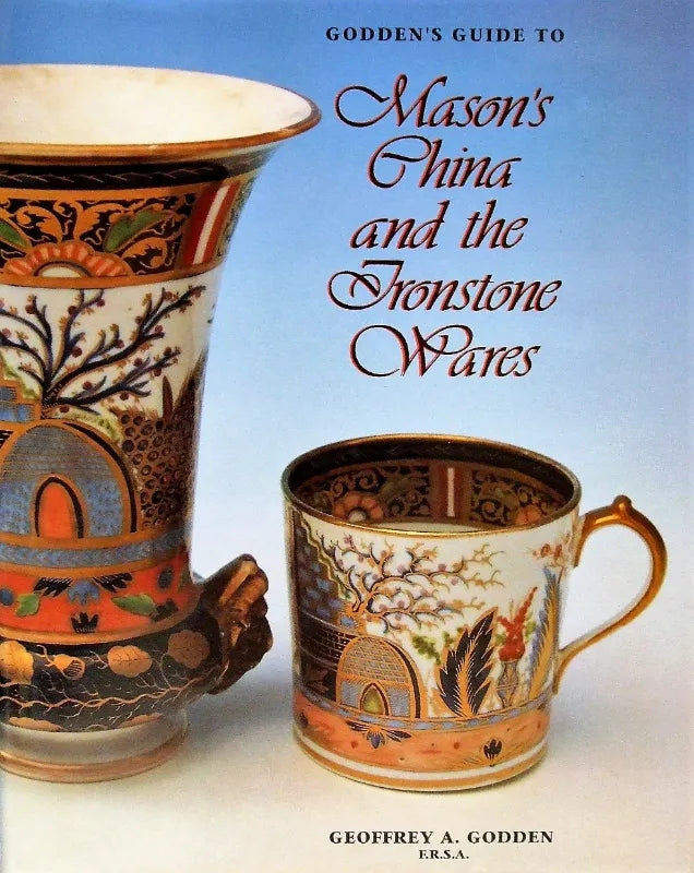 Mason's China & Ironstone Wares ~ Geoffrey A. Godden