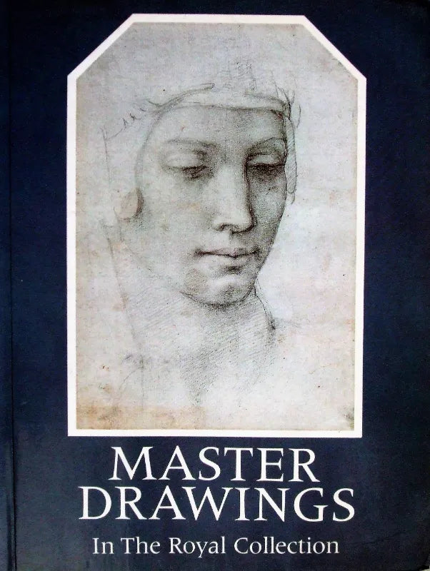 Master Drawings in the Royal Collection ~ Jane Roberts