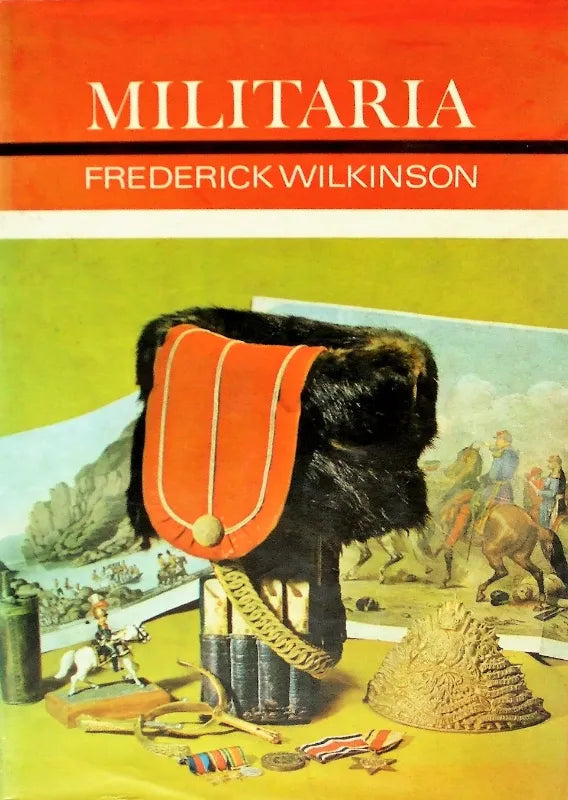 Militaria ~ Frederick Wilkinson