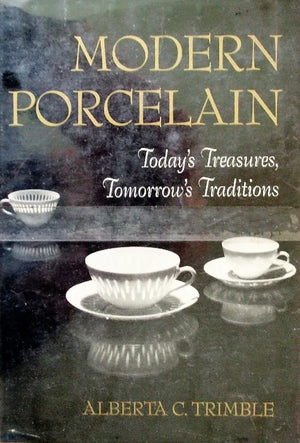 Modern Porcelain ~ Alberta C. Trimble