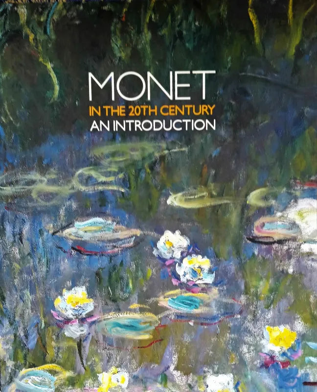 Monet in the 20th Century ~ An Introduction ~ Royal Academy