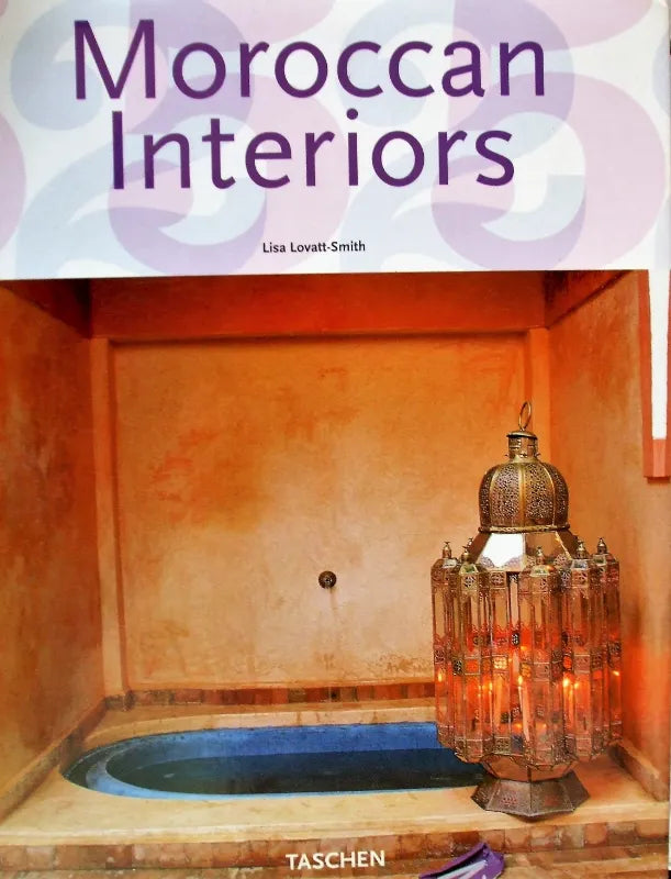 Moroccan Interiors ~ Lisa Lovatt-Smith