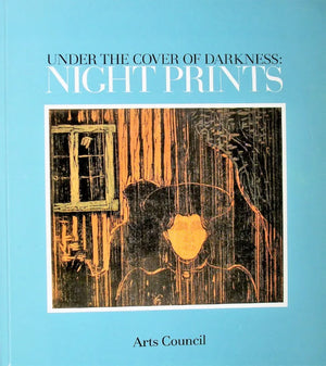Under the Cover of Darkness ~ Night Prints ~ Arts Council ~ 1986