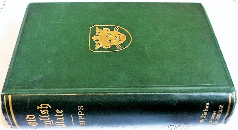 Old English Plate ~ W.J. Cripps F.S.A.