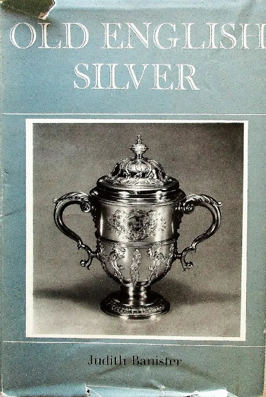 Old English Silver ~ Judith Banister