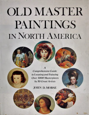 Old Master Paintings in North America ~ John D. Morse