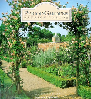 Period Gardens ~ Patrick Taylor