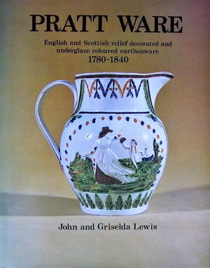 Pratt Ware ~ 1780-1840 ~ John & Griselda Lewis